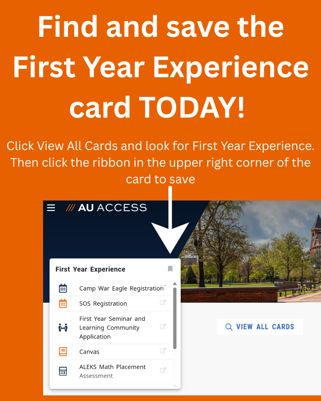 Find and save the First Year Experience card today. Click View All Cards and look for First Year Experience. Then click the ribbon in the upper right corner of the card to save (arrow points to the ribbon icon).